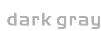 dark gray